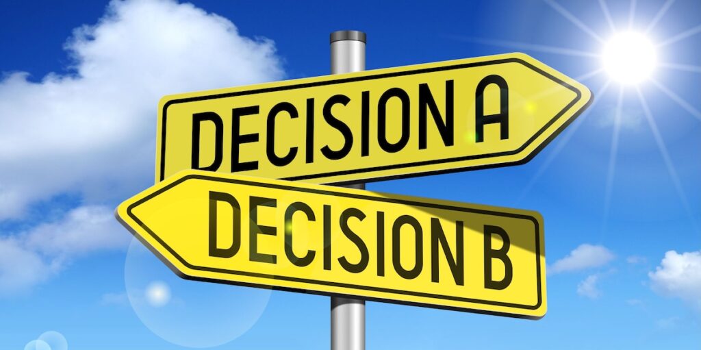 Signs that ask for decision A or B